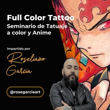 Seminario de tatuaje en color y anime con Roseliano García